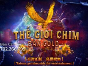 THẾ GIỚI CHIM - BẢN GOLD